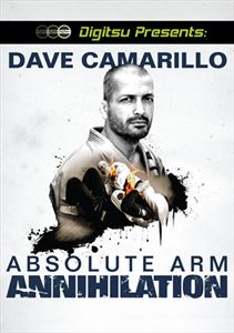 Dave Camarillo: Absolute Arm Annihilation - Volume 1